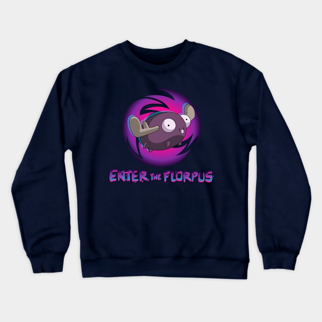 ENTER THE FLORPUS Crewneck Sweatshirt by Chofy87